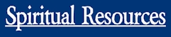 Spiritual Resources Spiritual Resources